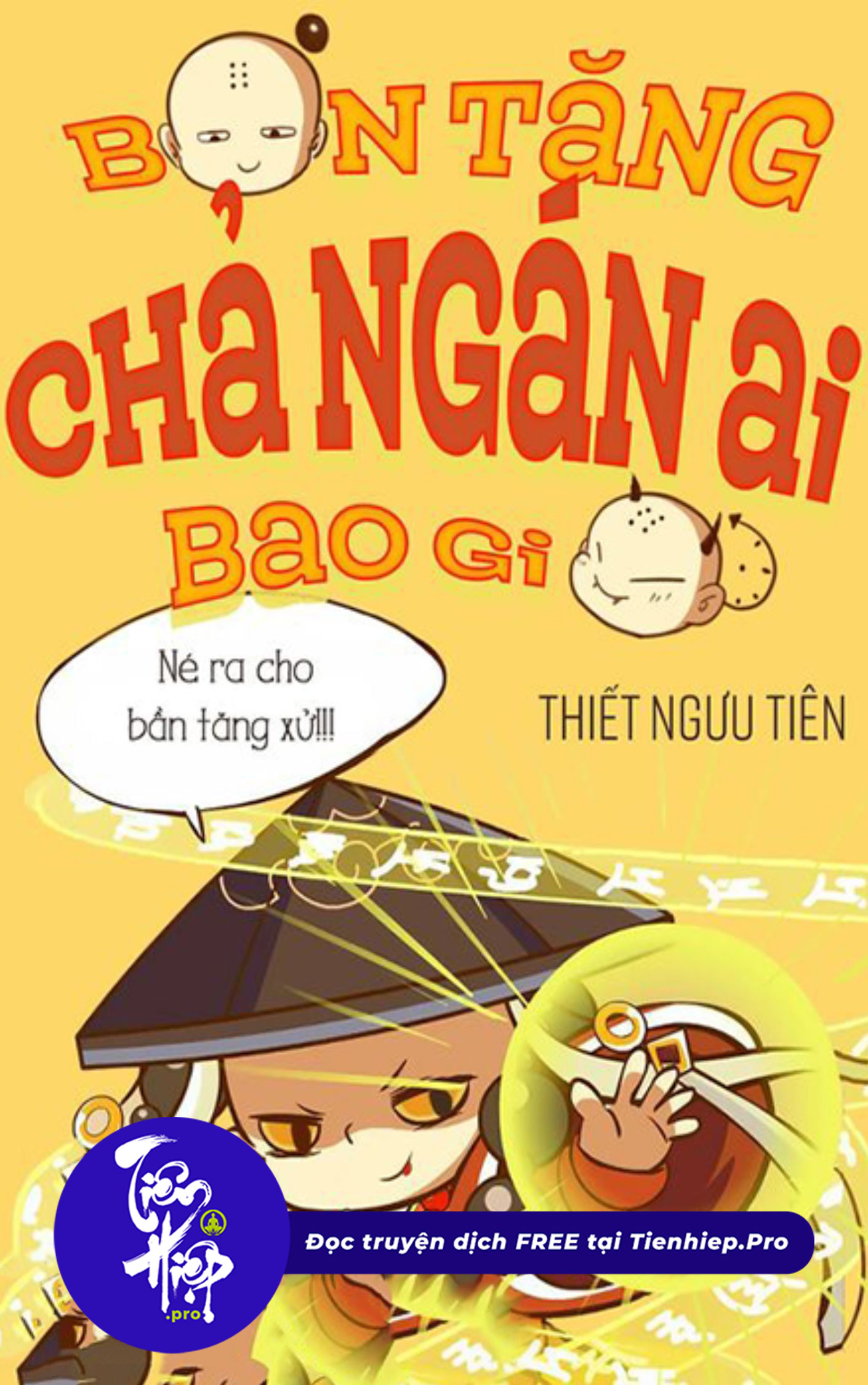 Bần Tăng Chả Ngán Ai Bao Giờ