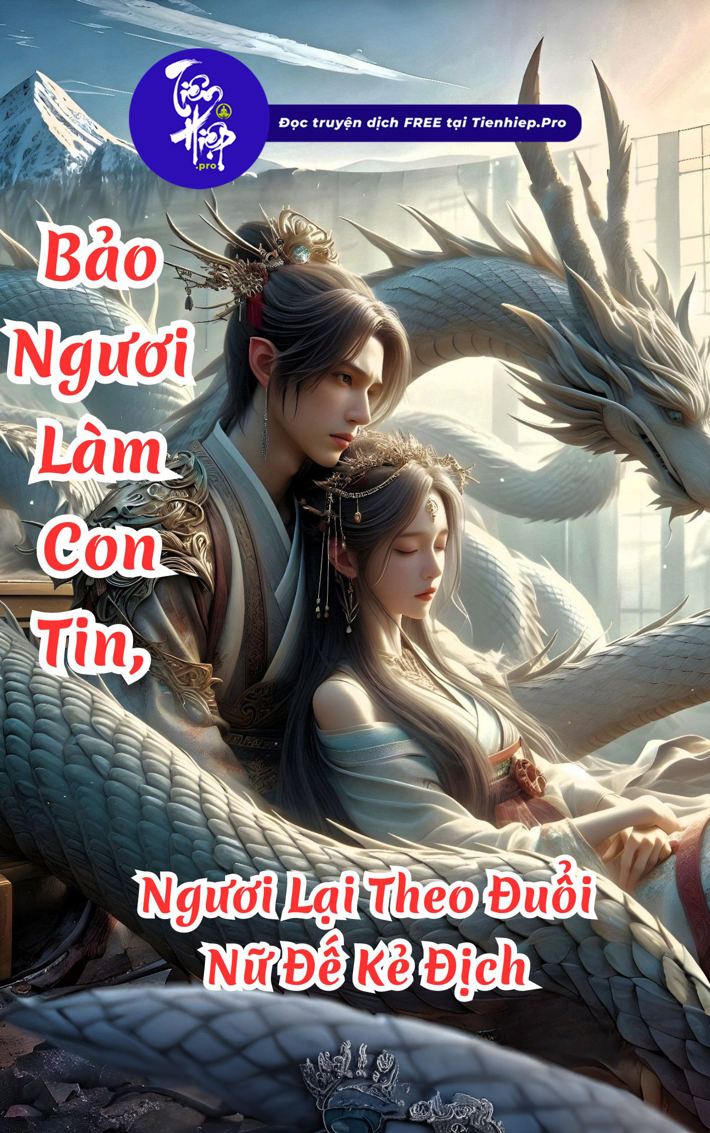 Bảo Ngươi Làm Con Tin, Ngươi Lại Theo Đuổi Nữ Đế Kẻ Địch