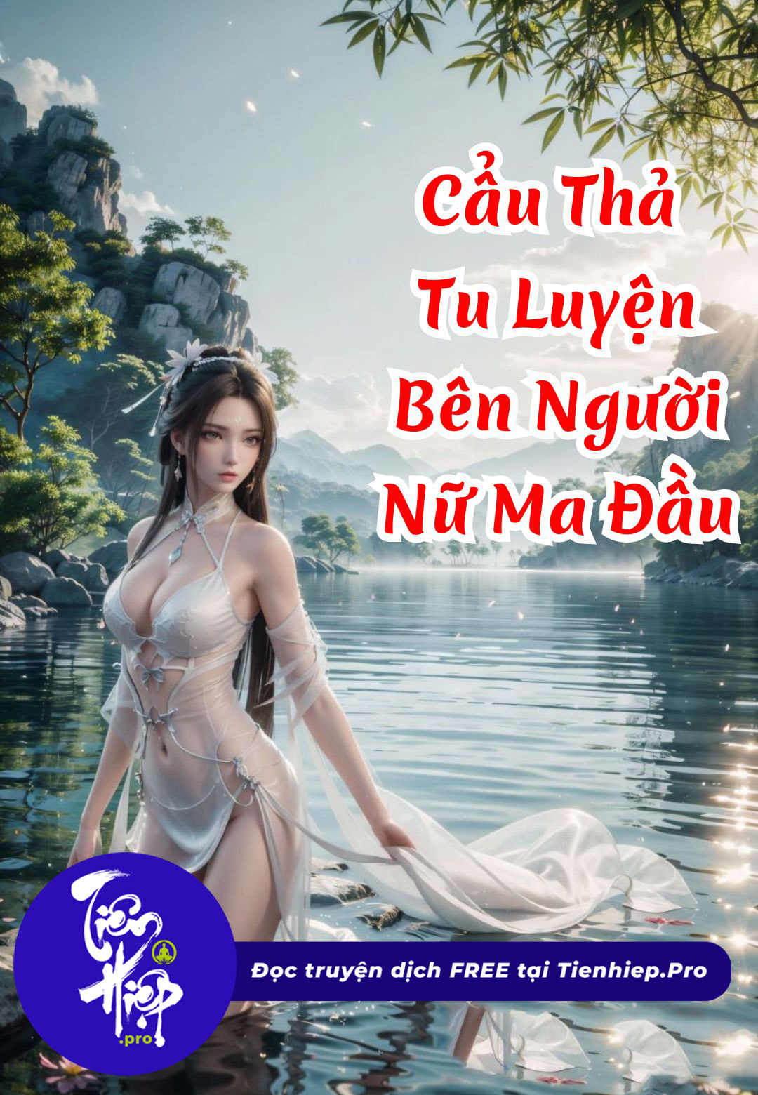 Cẩu Thả Tu Luyện Bên Người Nữ Ma Đầu