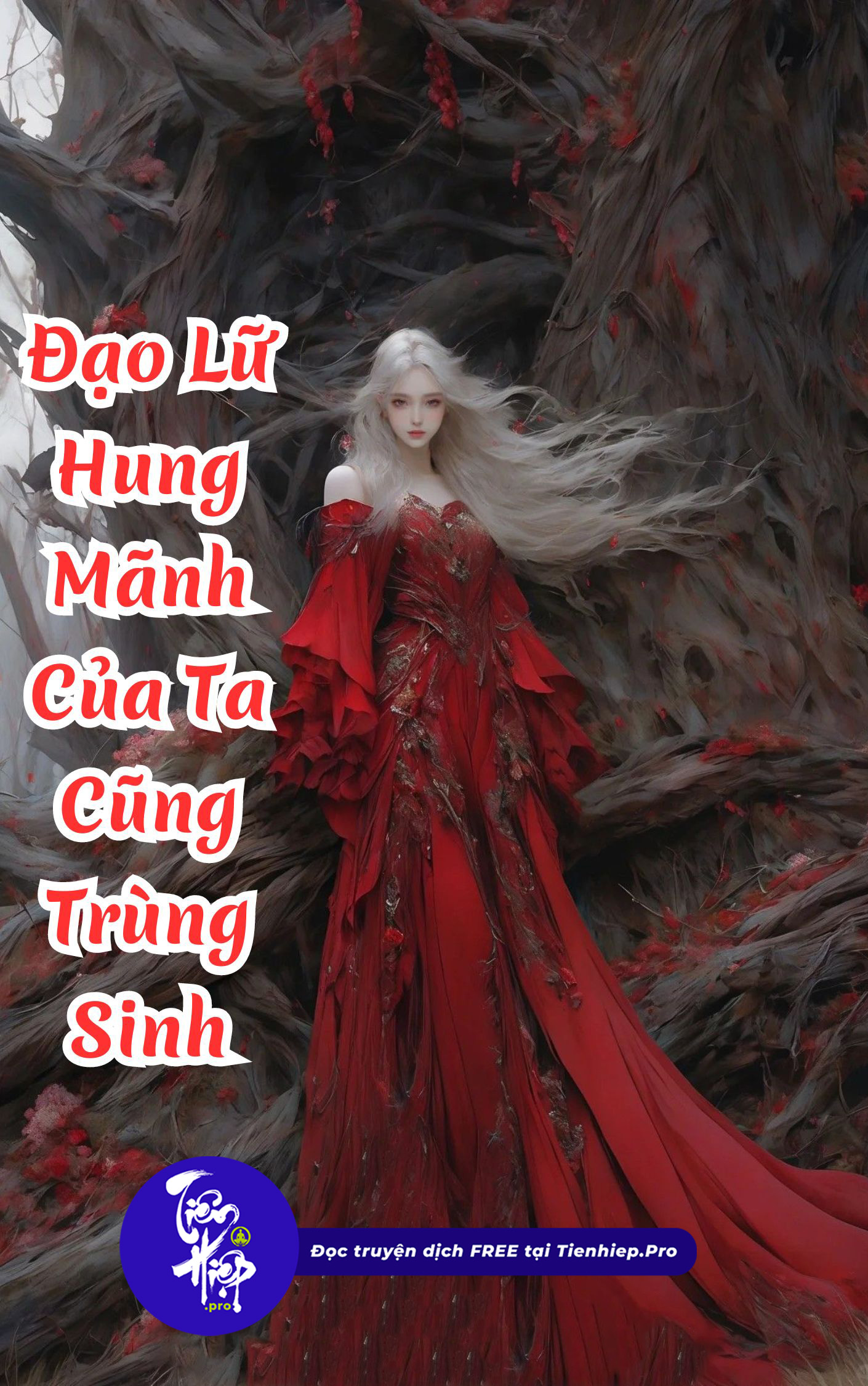 Đạo Lữ Hung Mãnh Của Ta Cũng Trùng Sinh