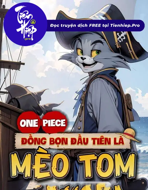 One Piece: Đồng Bọn Đầu Tiên Là Mèo Tom