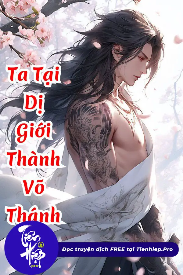 Ta Tại Dị Giới Thành Võ Thánh (Cẩu Tại Dị Giới Thành Võ Thánh)