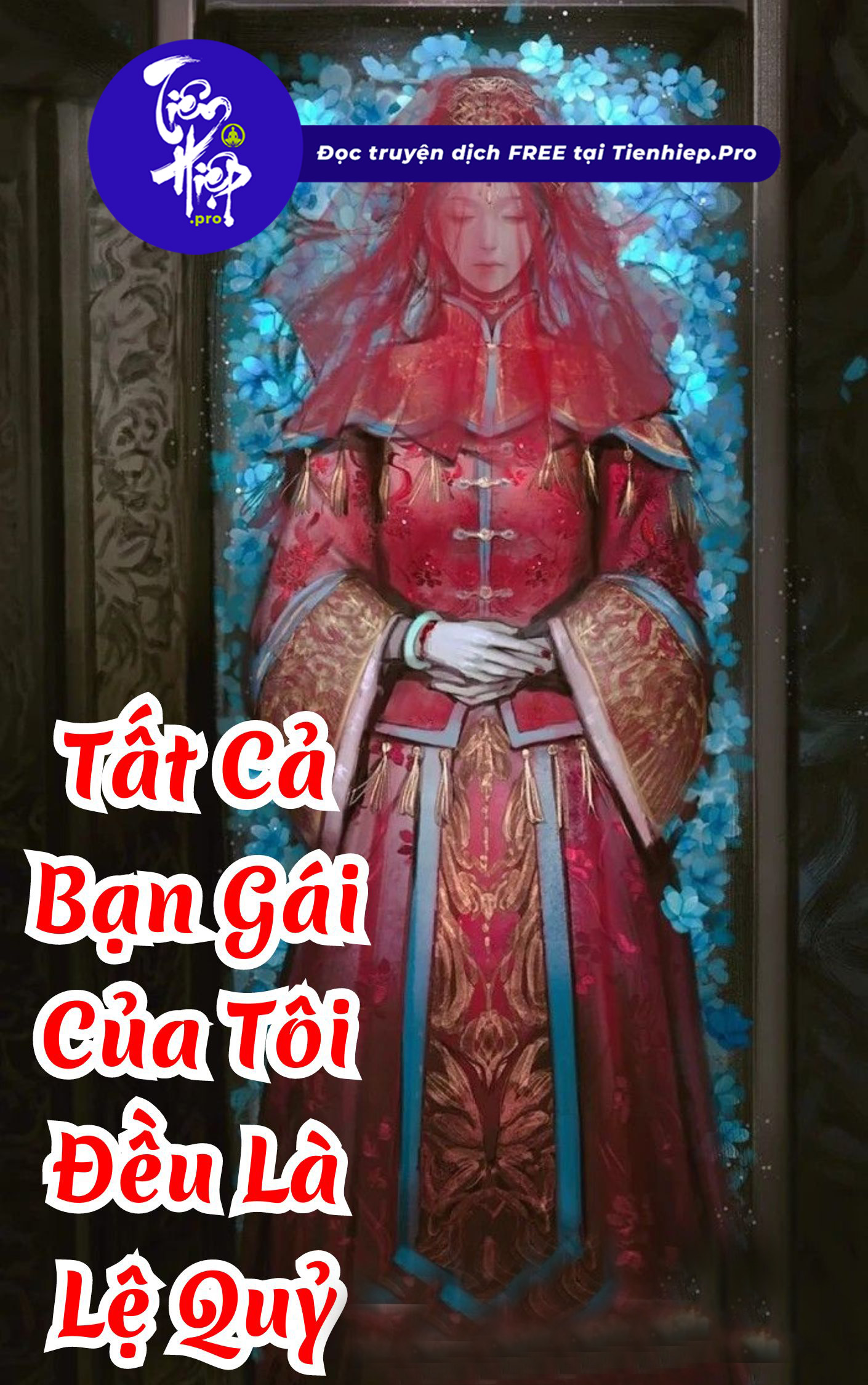 Tất Cả Bạn Gái Của Tôi Đều Là Lệ Quỷ