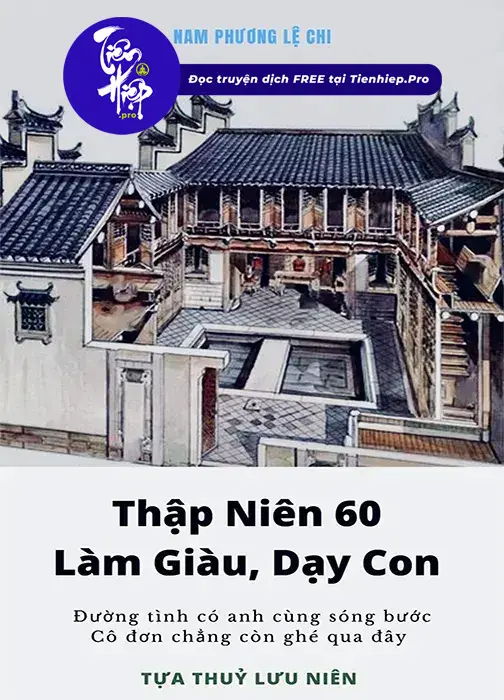 Thập Niên 60: Làm Giàu Dạy Con