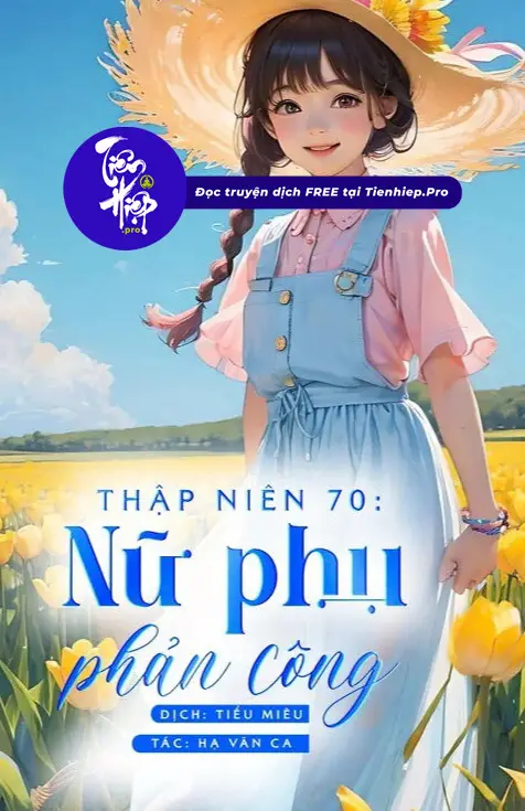 Thập Niên 70: Nữ Phụ Phản Công