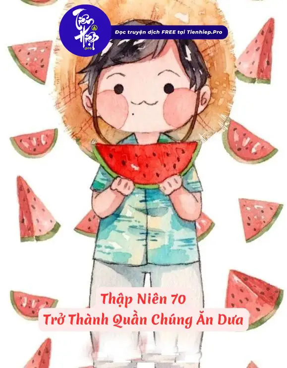 Thập Niên 70: Trở Thành Quần Chúng Ăn Dưa