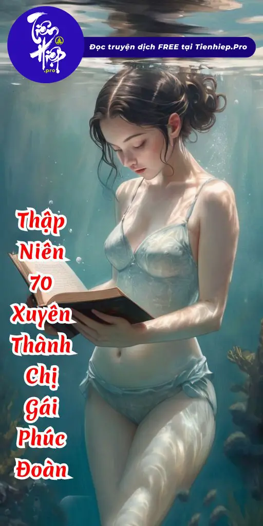 [Thập Niên 70] Xuyên Thành Chị Gái Phúc Đoàn