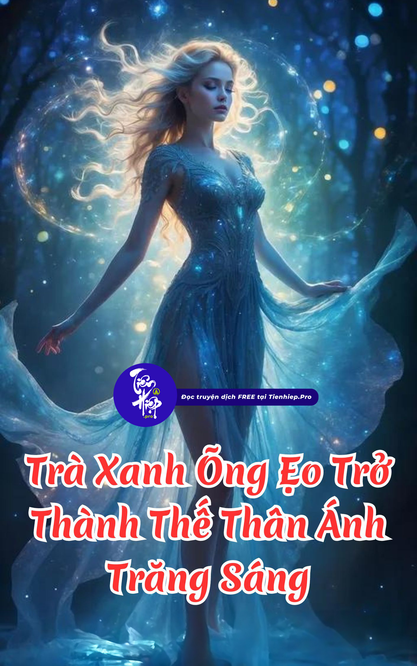 Trà Xanh Õng Ẹo Trở Thành Thế Thân Ánh Trăng Sáng