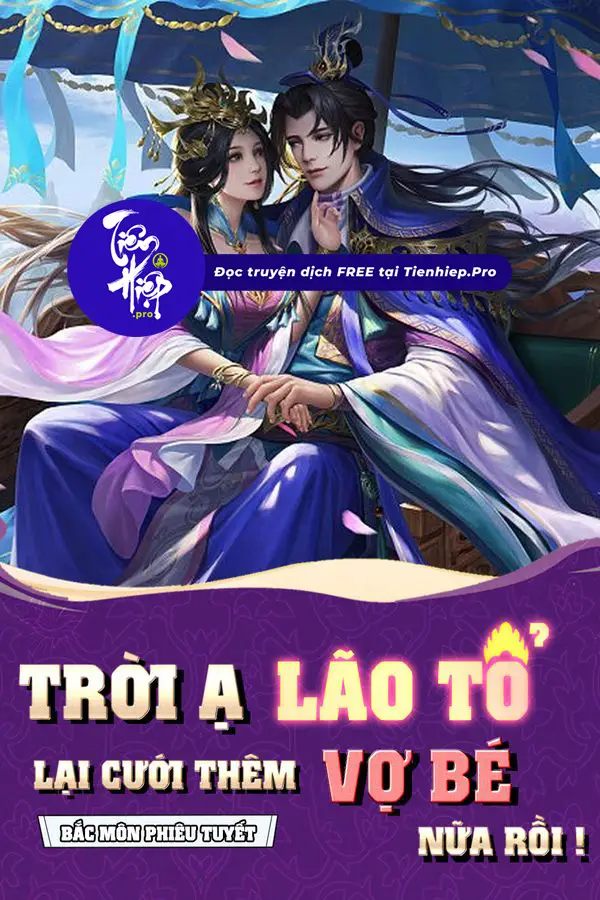 Trời Ạ, Lão Tổ Lại Cưới Thêm Vợ Bé Nữa Rồi !