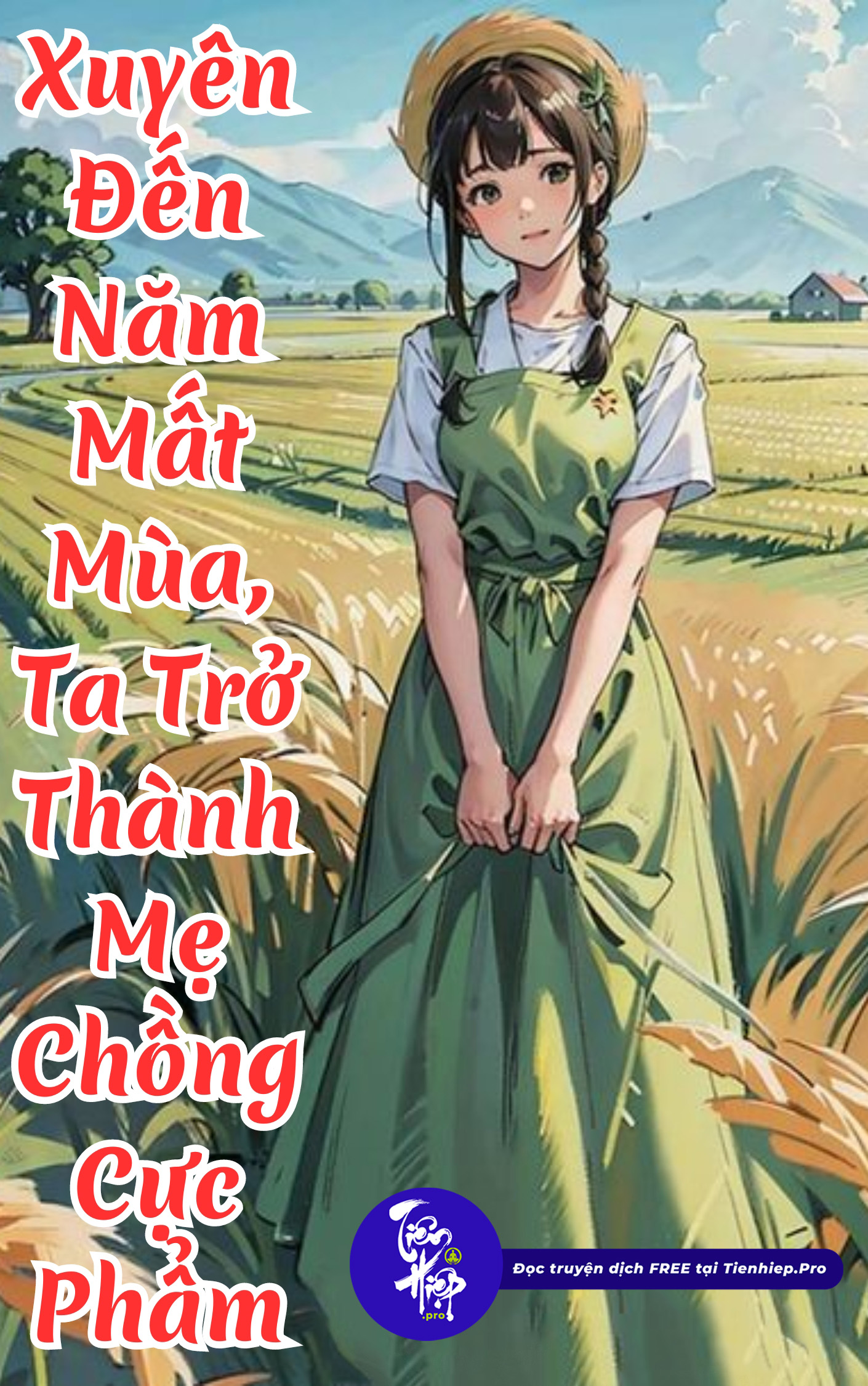 Xuyên Đến Năm Mất Mùa, Ta Trở Thành Mẹ Chồng Cực Phẩm